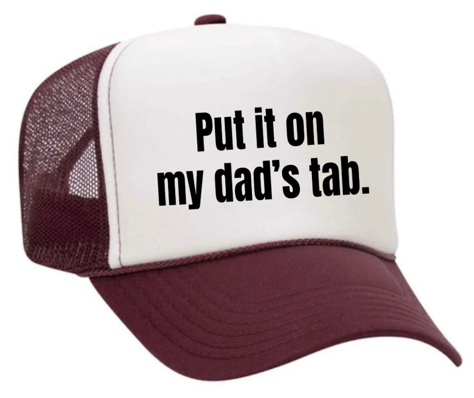 Put It On My Dad’s Tab Trucker Hat Uncle Bekah’s Inappropriate Trucker Hats