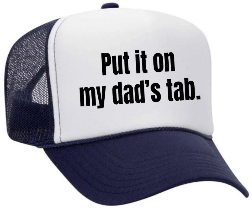 Put It On My Dad’s Tab Trucker Hat Uncle Bekah’s Inappropriate Trucker Hats