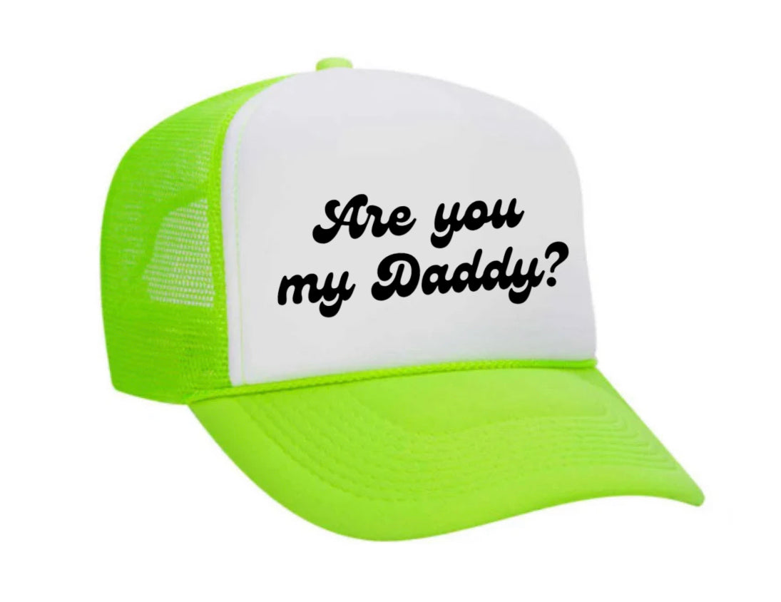 Are You My Daddy Trucker Hat Uncle Bekah’s Inappropriate Trucker Hats