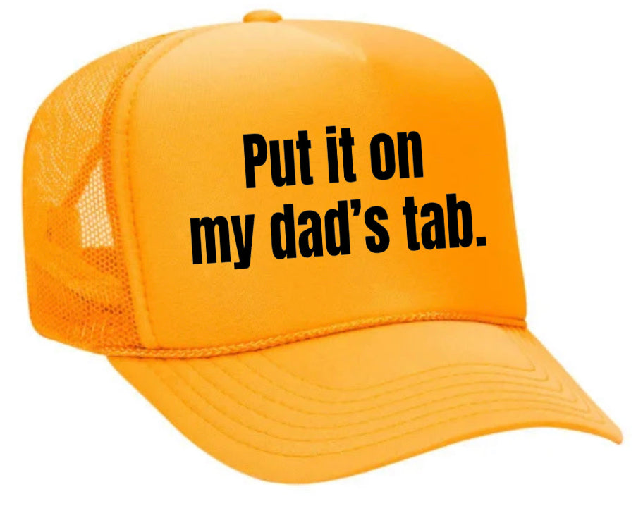 Put It On My Dad’s Tab Trucker Hat Uncle Bekah’s Inappropriate Trucker Hats