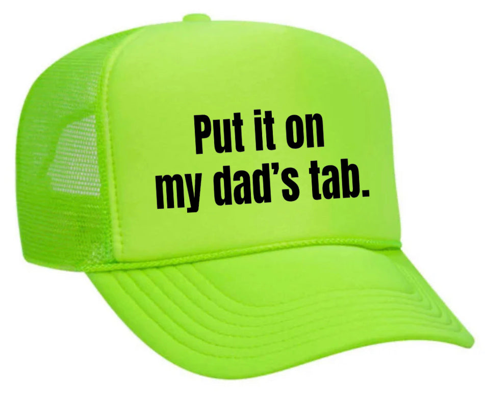 Put It On My Dad’s Tab Trucker Hat Uncle Bekah’s Inappropriate Trucker Hats