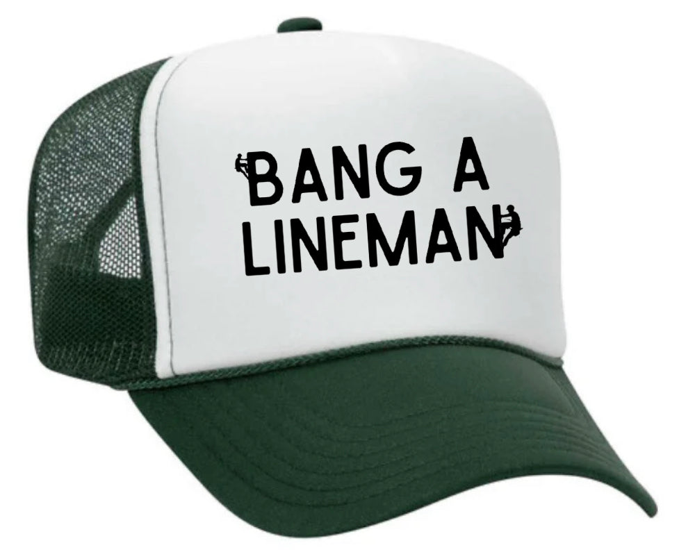 Bang A Lineman Trucker Hat Uncle Bekah’s Inappropriate Trucker Hats