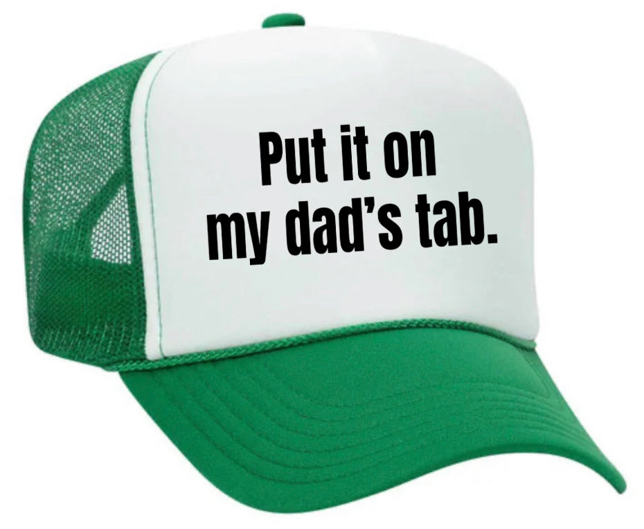 Put It On My Dad’s Tab Trucker Hat Uncle Bekah’s Inappropriate Trucker Hats