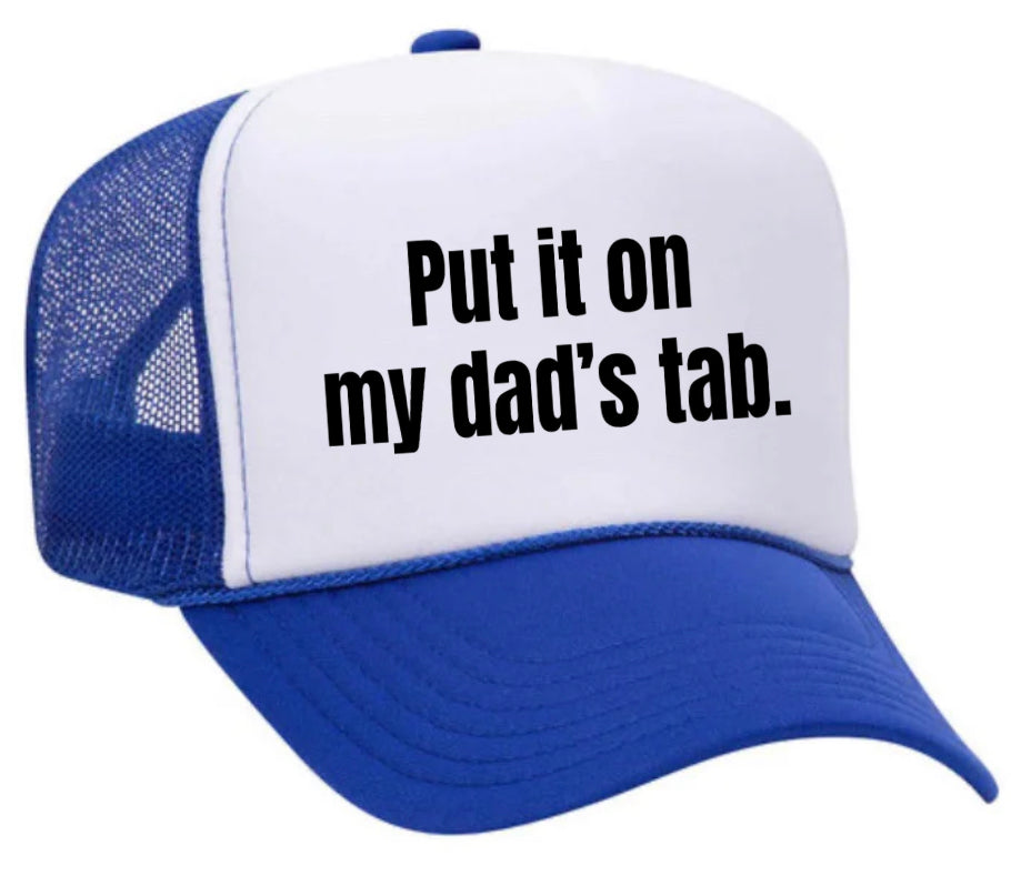 Put It On My Dad’s Tab Trucker Hat Uncle Bekah’s Inappropriate Trucker Hats