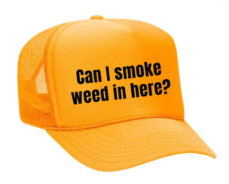 Can I Smoke Weed In Here Trucker Hat Uncle Bekah’s Inappropriate Trucker Hats