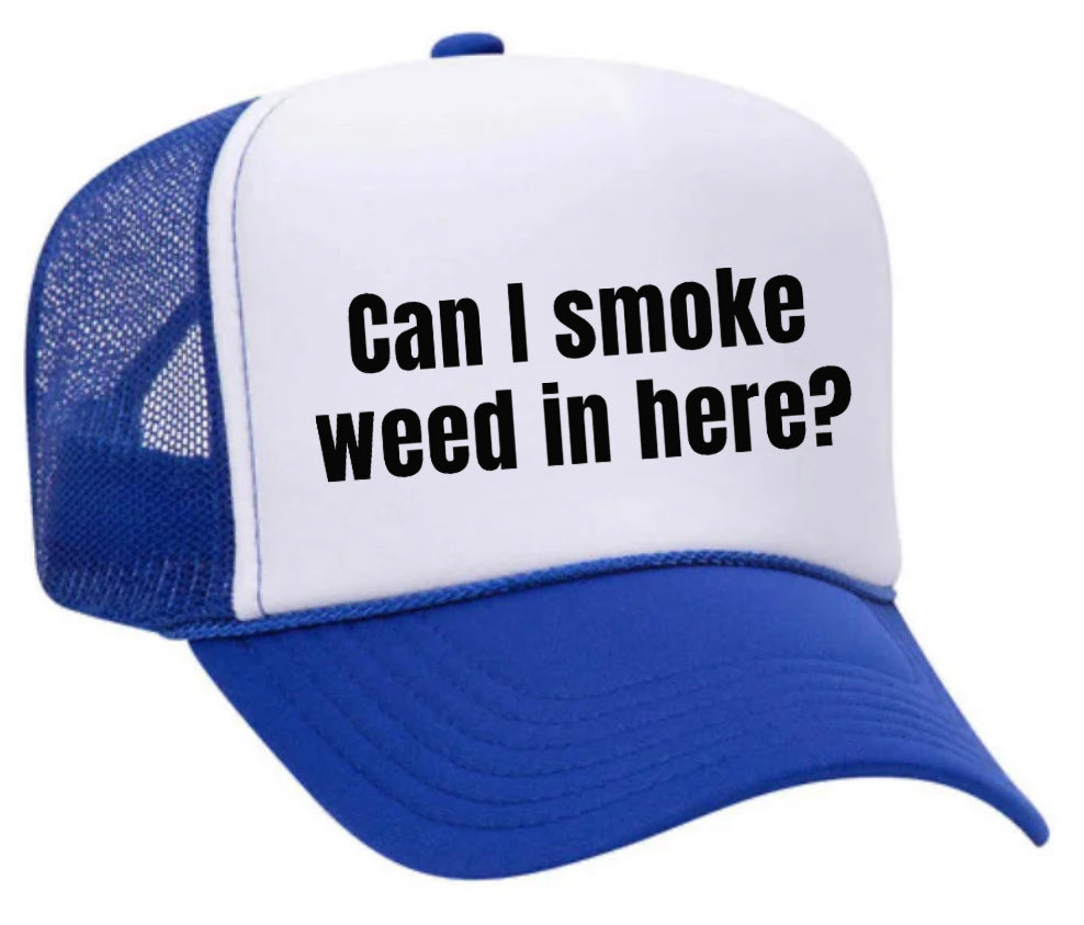 Can I Smoke Weed In Here Trucker Hat Uncle Bekah’s Inappropriate Trucker Hats