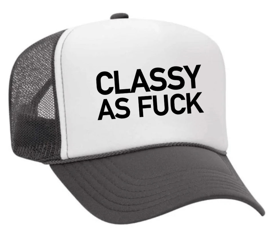 Classy As Fck Trucker Hat Uncle Bekah’s Inappropriate Trucker Hats