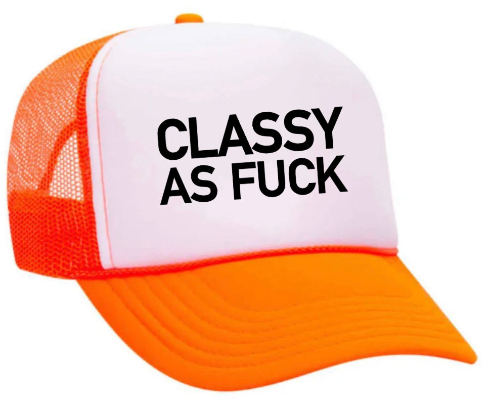 Classy As Fck Trucker Hat Uncle Bekah’s Inappropriate Trucker Hats