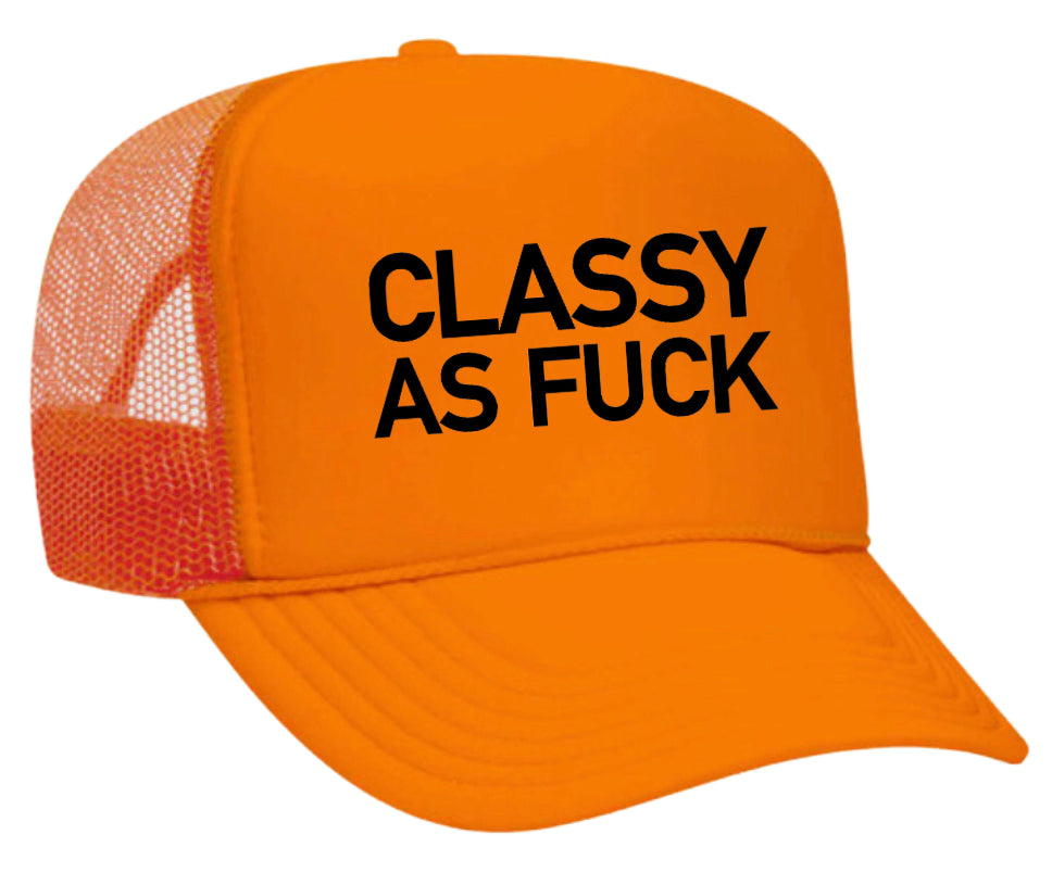 Classy As Fck Trucker Hat Uncle Bekah’s Inappropriate Trucker Hats
