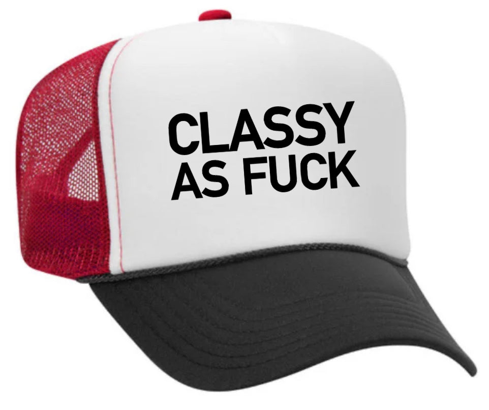 Classy As Fck Trucker Hat Uncle Bekah’s Inappropriate Trucker Hats