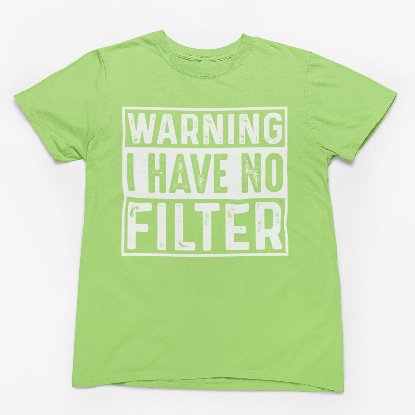 Warning I Have No Filter Graphic T-Shirt Tea Shirt Shoppe