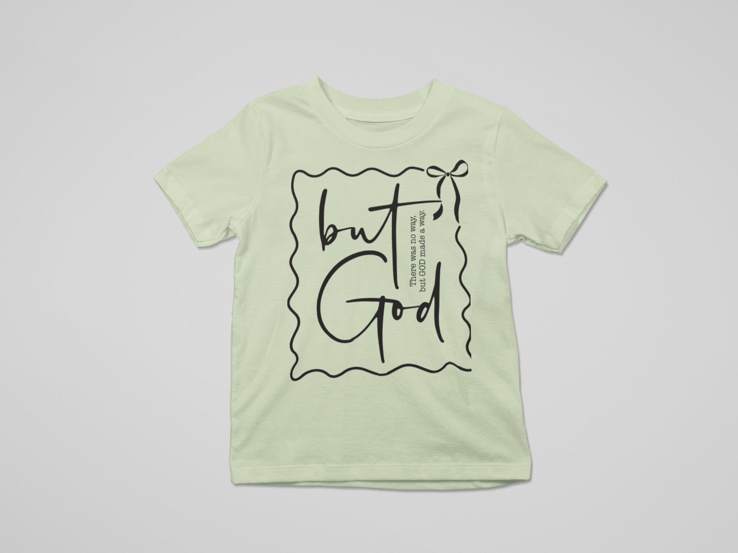 But God Graphic T-Shirt Tea Shirt Shoppe