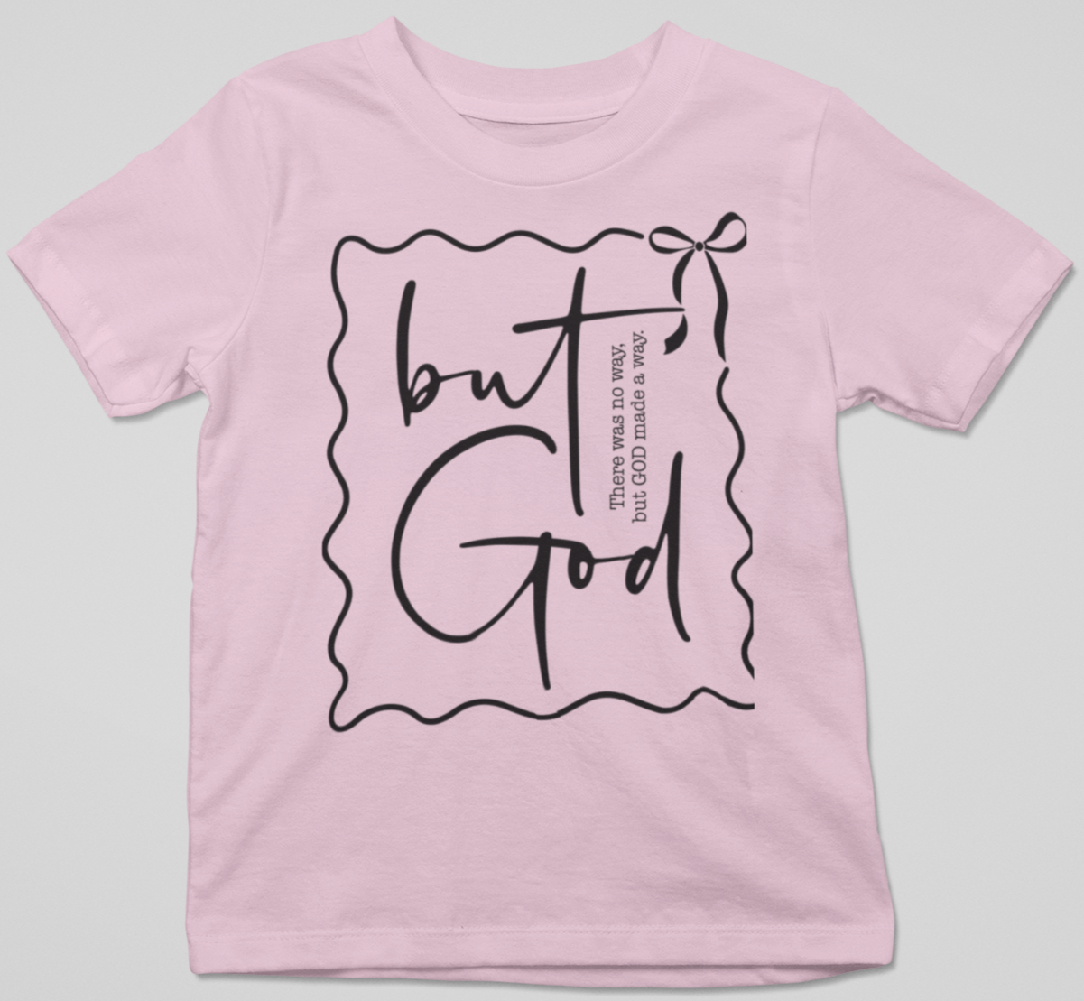 But God Graphic T-Shirt Tea Shirt Shoppe