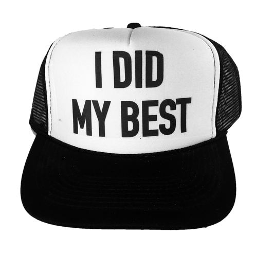 I Did My Best Trucker Hat Uncle Bekah’s Inappropriate Trucker Hats