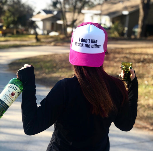 I Don’t Like Drunk Me Either Trucker Hat Uncle Bekah’s Inappropriate Trucker Hats