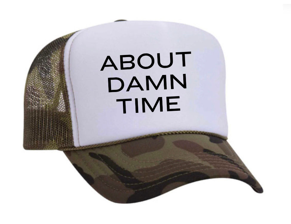 About Damn Time Trucker Hat Uncle Bekah’s Inappropriate Trucker Hats