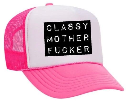 Classy Mother Fcker Block Trucker Hat Uncle Bekah’s Inappropriate Trucker Hats