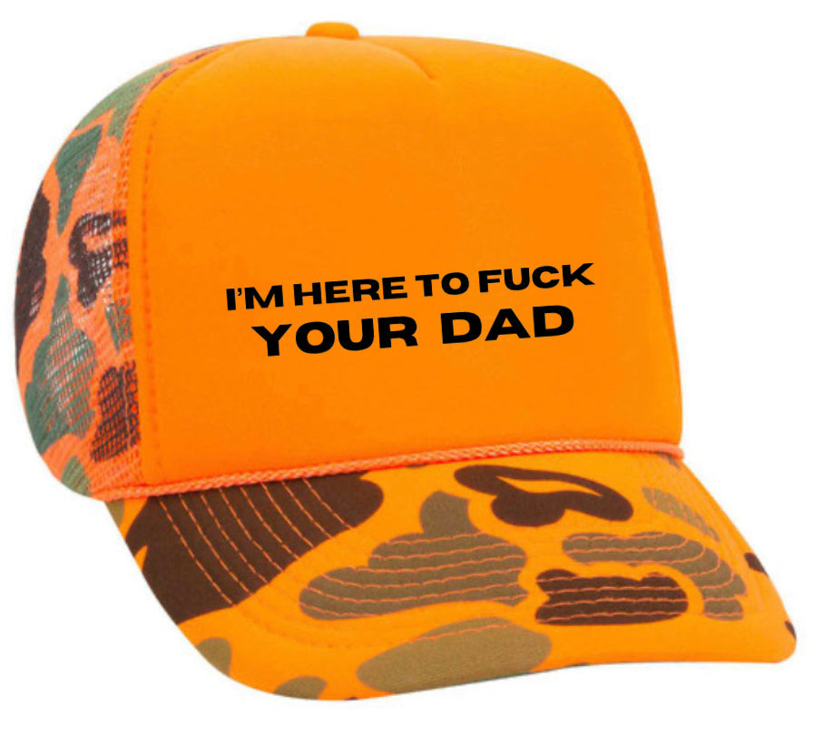 I’m Here To Fck Your Dad Trucker Hat Uncle Bekah’s Inappropriate Trucker Hats
