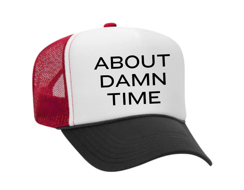 About Damn Time Trucker Hat Uncle Bekah’s Inappropriate Trucker Hats