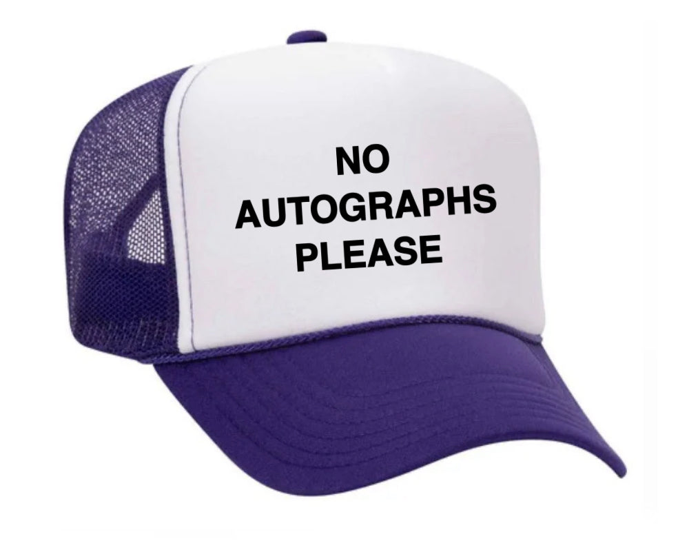 No Autographs Please Trucker Hat Uncle Bekah’s Inappropriate Trucker Hats