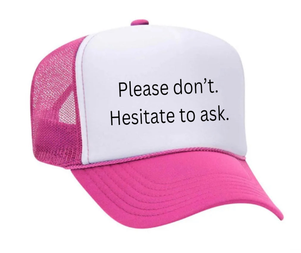 Please Don’t Hesitate To Ask Trucker Hat Uncle Bekah’s Inappropriate Trucker Hats