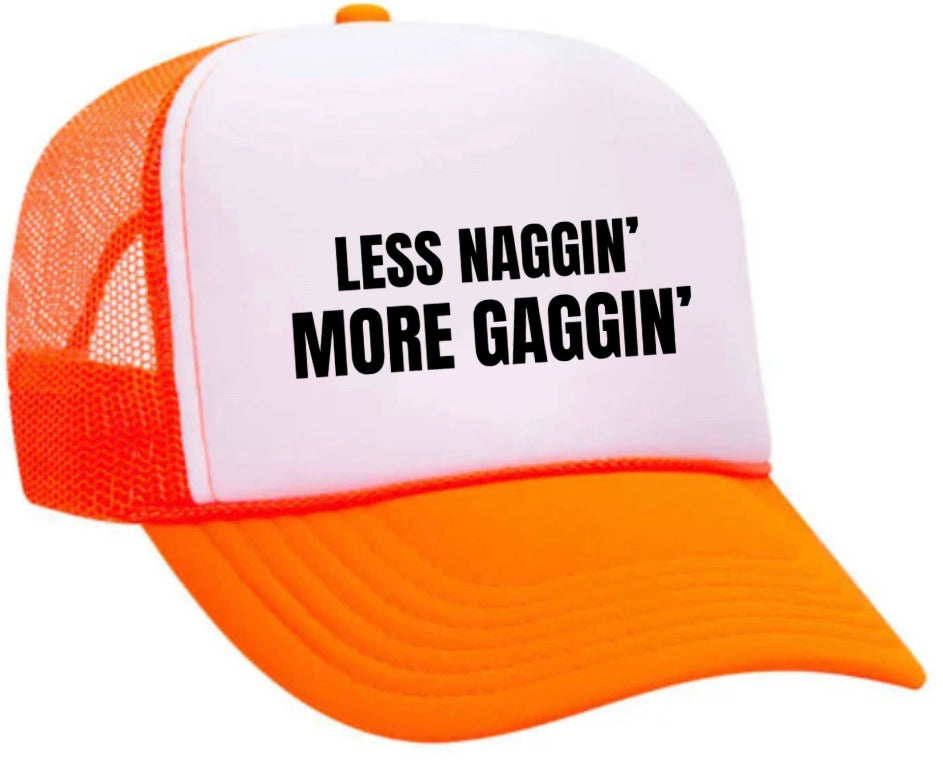 Less Naggin’ More Gaggin’ Trucker Hat Uncle Bekah’s Inappropriate Trucker Hats