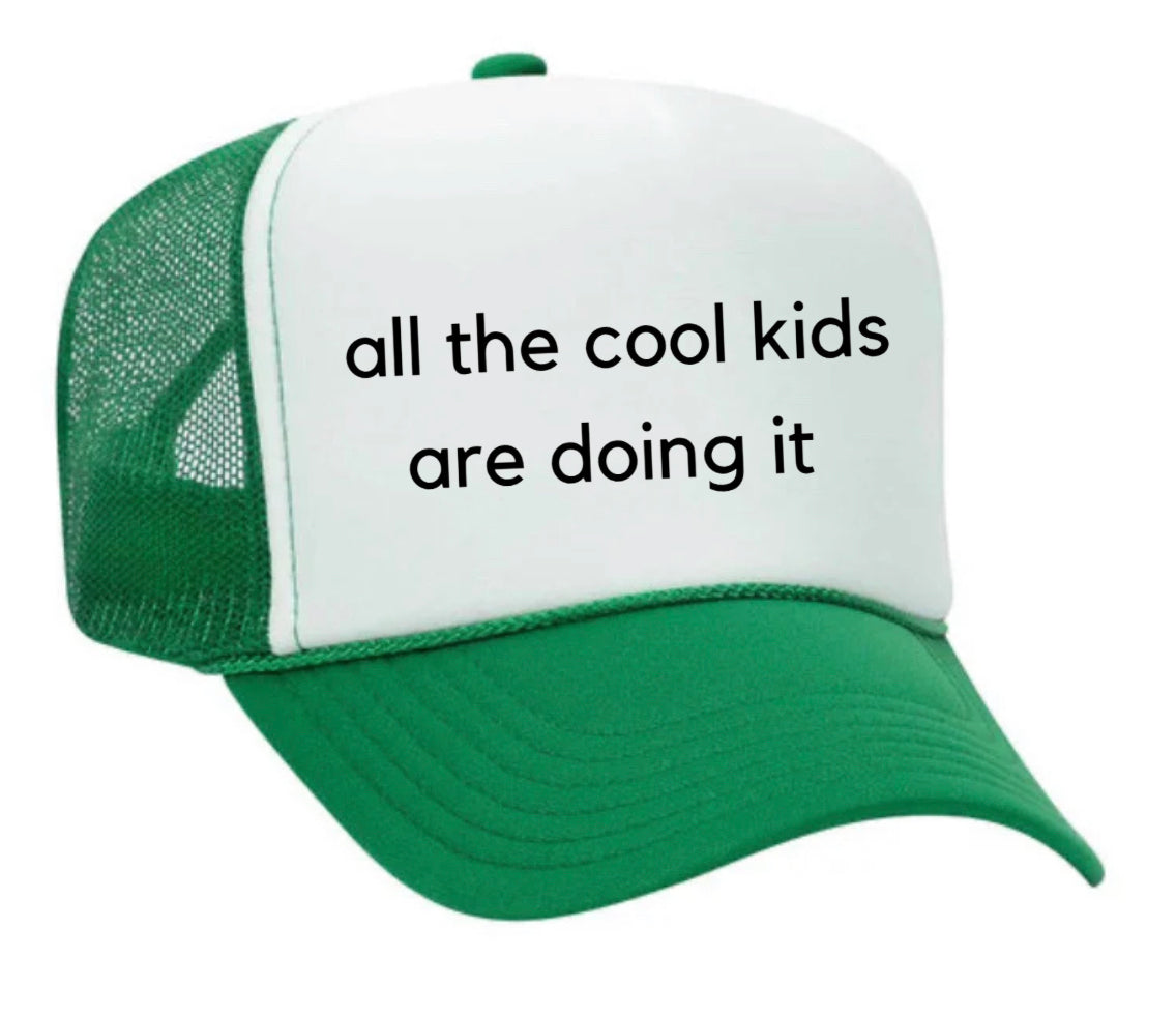 all the cool kids are doing it Trucker Hat Uncle Bekah’s Inappropriate Trucker Hats