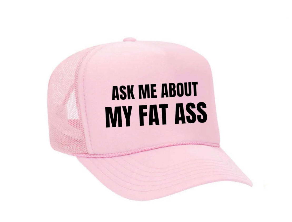 Ask Me About My Fat Ass Trucker Hat Uncle Bekah’s Inappropriate Trucker Hats