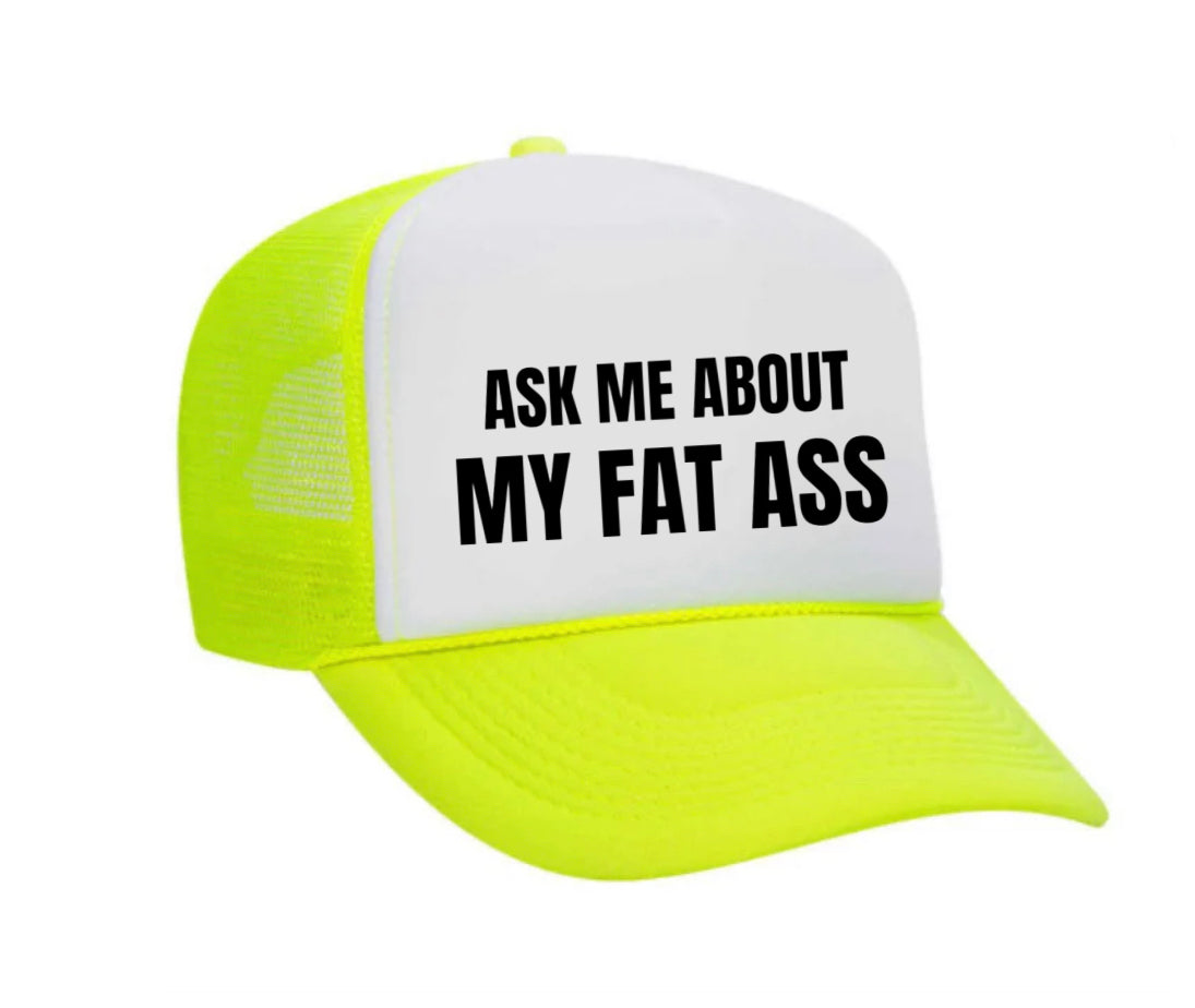 Ask Me About My Fat Ass Trucker Hat Uncle Bekah’s Inappropriate Trucker Hats