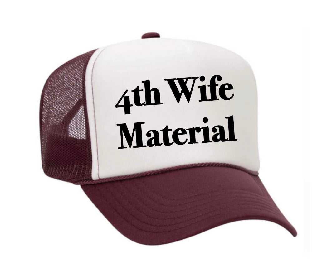 4th Wife Material Trucker Hat Uncle Bekah’s Inappropriate Trucker Hats