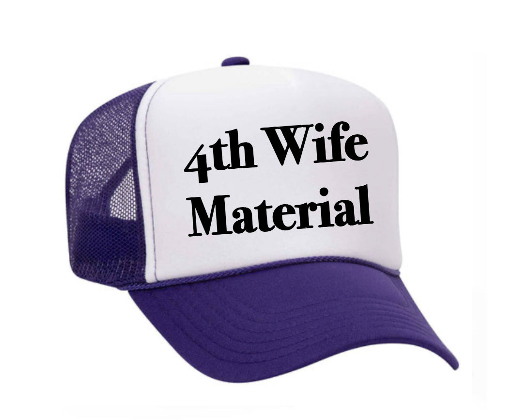4th Wife Material Trucker Hat Uncle Bekah’s Inappropriate Trucker Hats