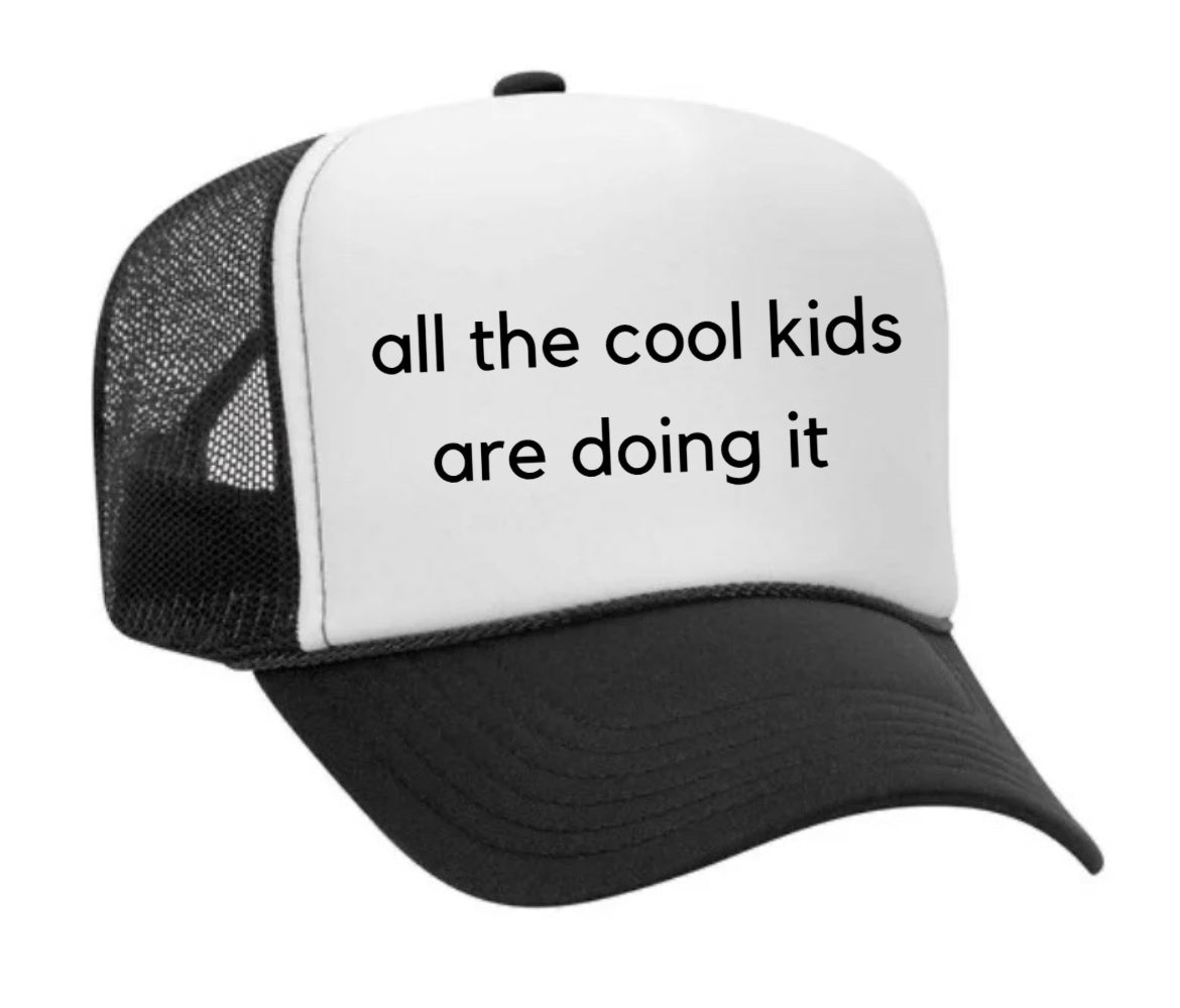 all the cool kids are doing it Trucker Hat Uncle Bekah’s Inappropriate Trucker Hats