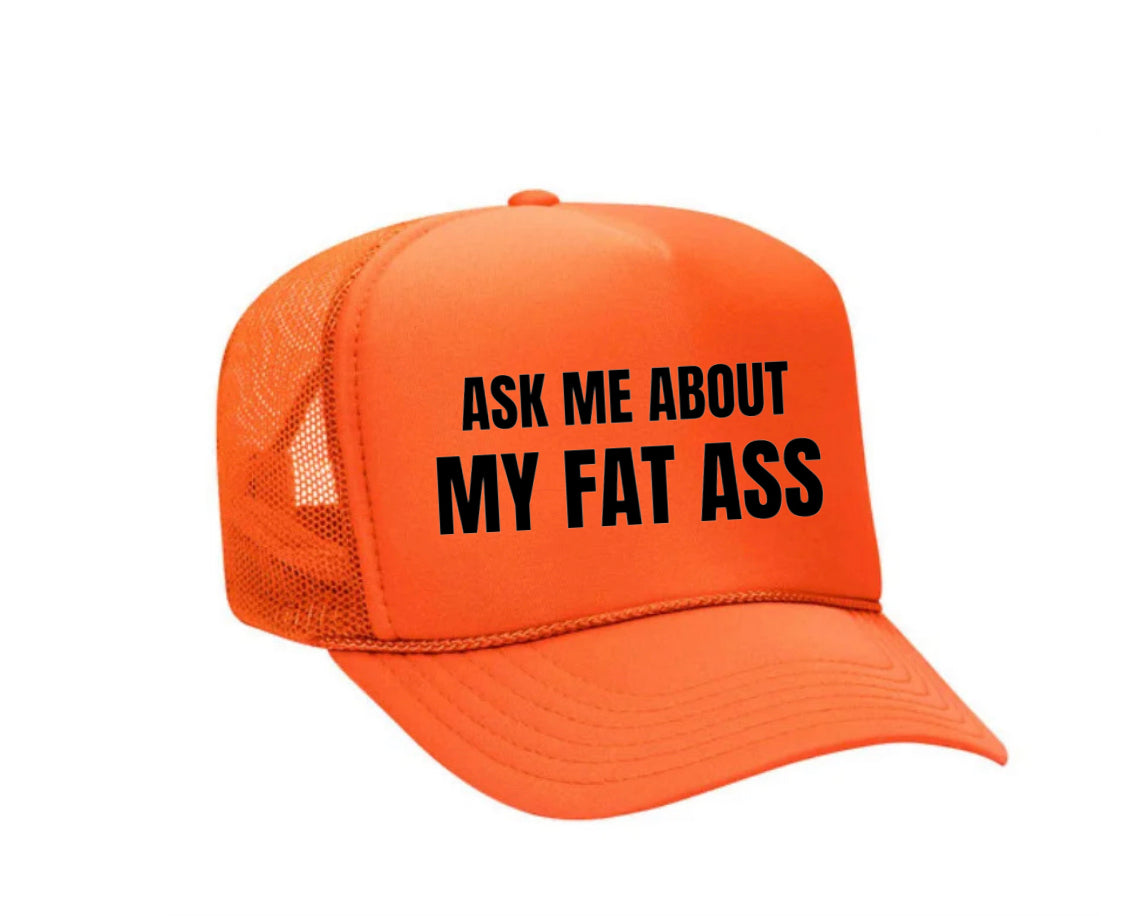 Ask Me About My Fat Ass Trucker Hat Uncle Bekah’s Inappropriate Trucker Hats