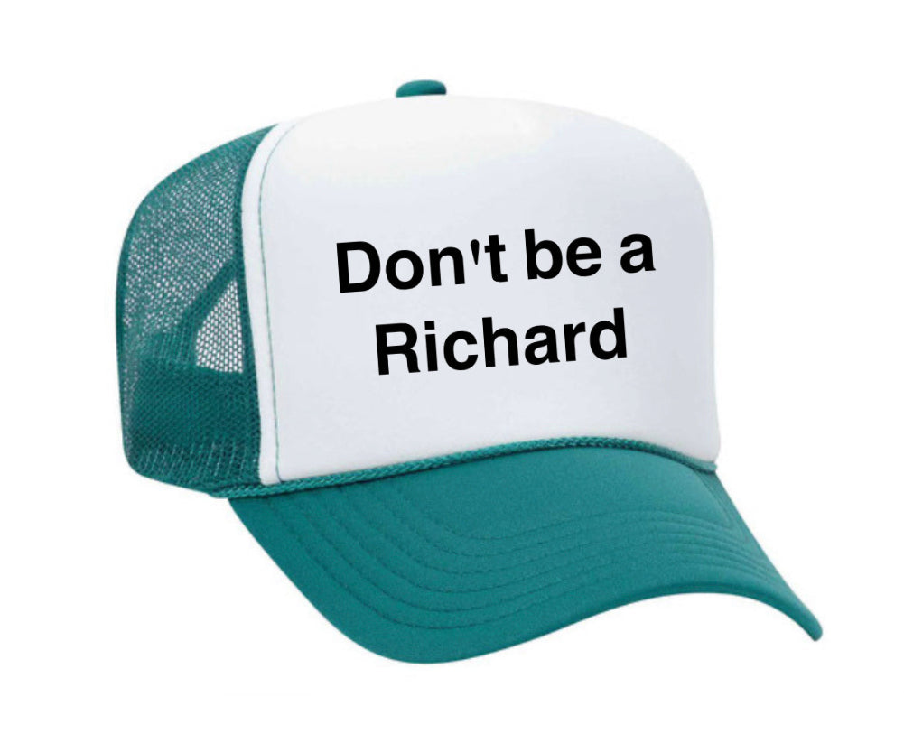 Don't be a Richard Trucker Hat Uncle Bekah’s Inappropriate Trucker Hats