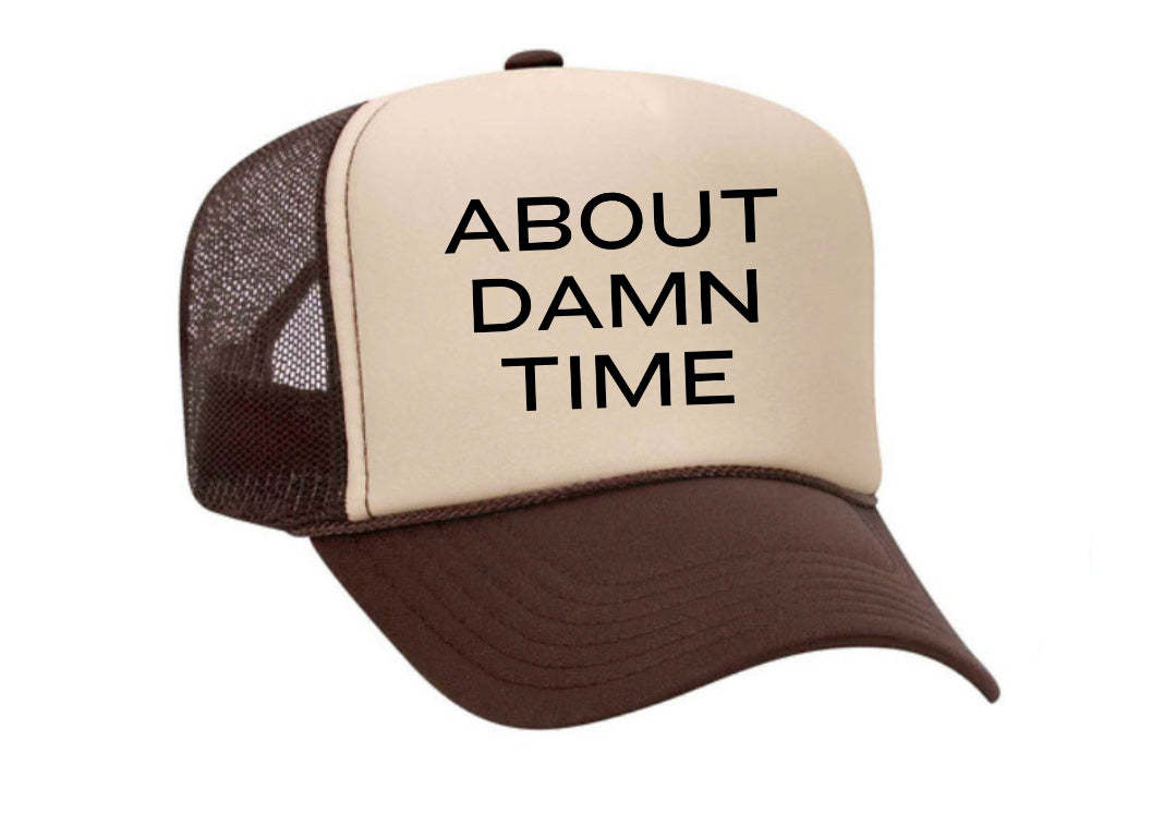 About Damn Time Trucker Hat Uncle Bekah’s Inappropriate Trucker Hats