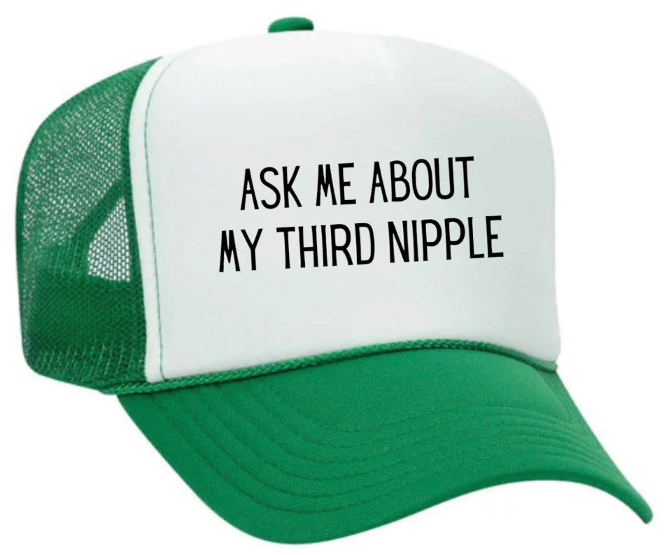 Ask Me About My Third Nipple Trucker Hat Uncle Bekah’s Inappropriate Trucker Hats
