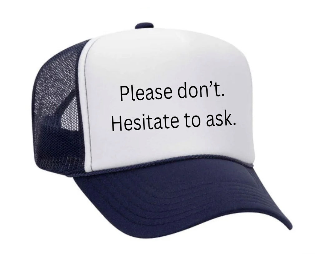 Please Don’t Hesitate To Ask Trucker Hat Uncle Bekah’s Inappropriate Trucker Hats