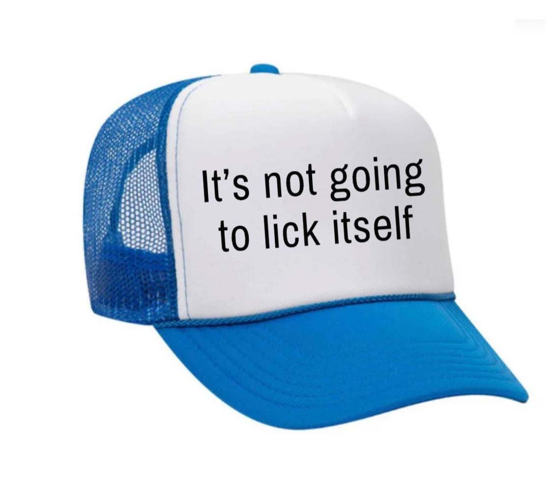 It’s Not Going To Lick Itself Trucker Hat Uncle Bekah’s Inappropriate Trucker Hats