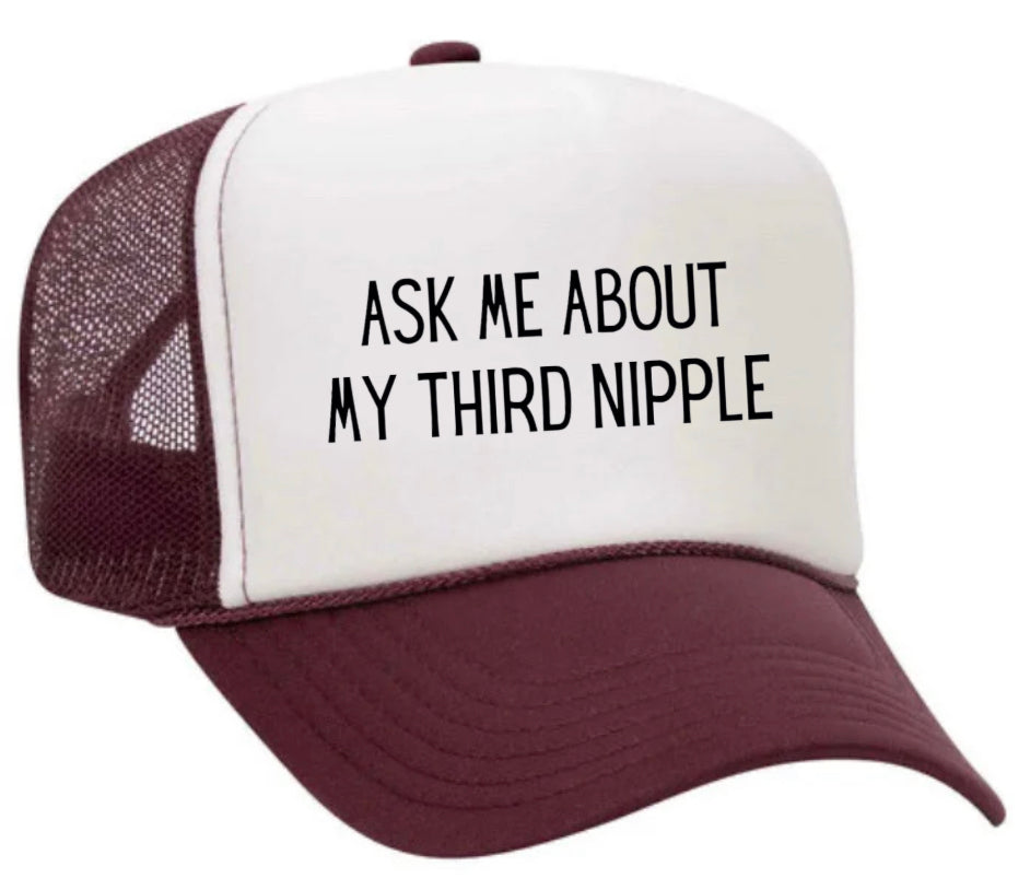 Ask Me About My Third Nipple Trucker Hat Uncle Bekah’s Inappropriate Trucker Hats