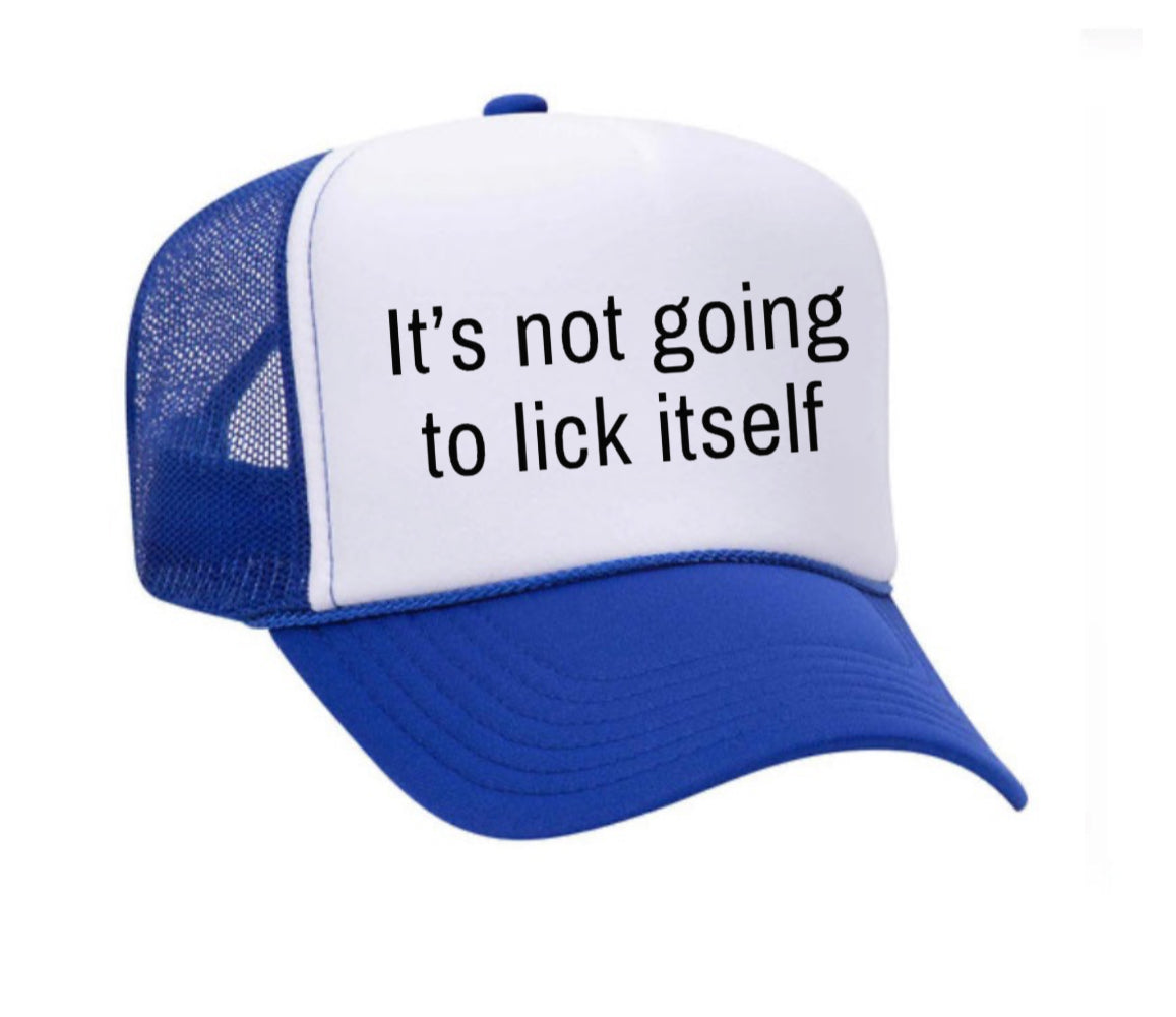It’s Not Going To Lick Itself Trucker Hat Uncle Bekah’s Inappropriate Trucker Hats