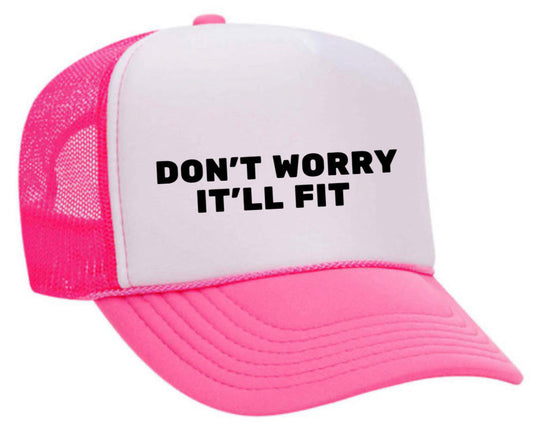 Don’t Worry It’ll Fit Trucker Hat Uncle Bekah’s Inappropriate Trucker Hats