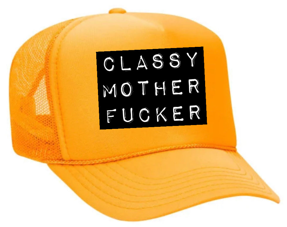 Classy Mother Fcker Block Trucker Hat Uncle Bekah’s Inappropriate Trucker Hats