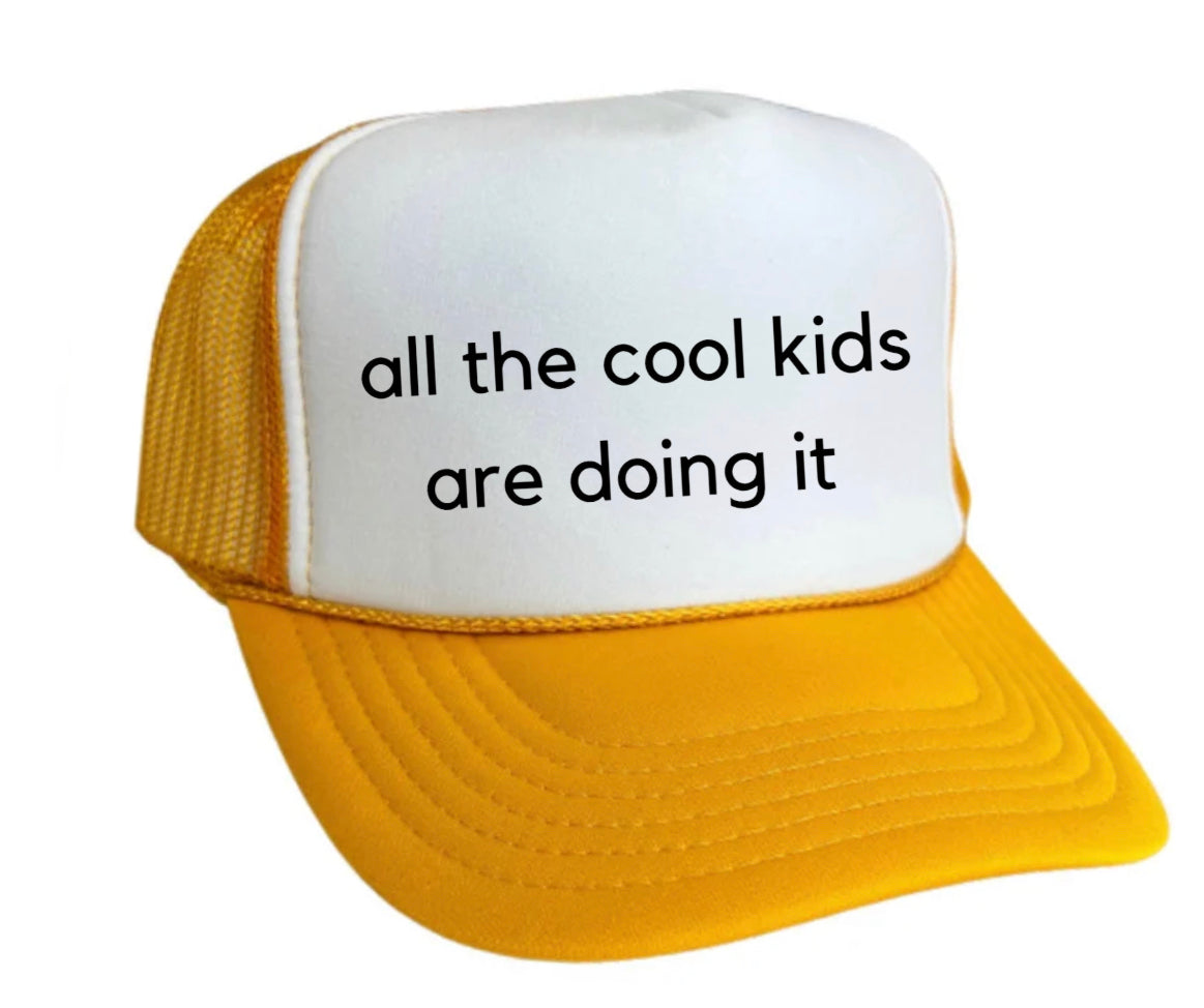 all the cool kids are doing it Trucker Hat Uncle Bekah’s Inappropriate Trucker Hats