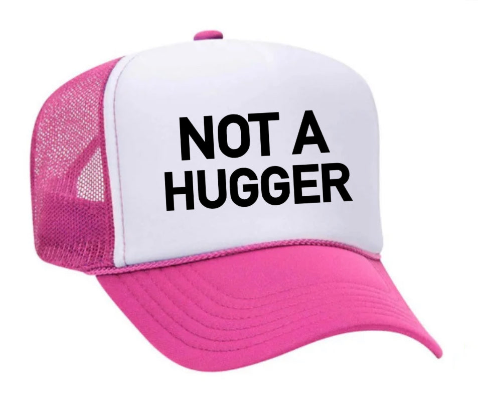 Not A Hugger Trucker Hat Uncle Bekah’s Inappropriate Trucker Hats