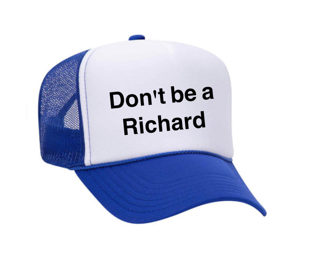 Don't be a Richard Trucker Hat Uncle Bekah’s Inappropriate Trucker Hats