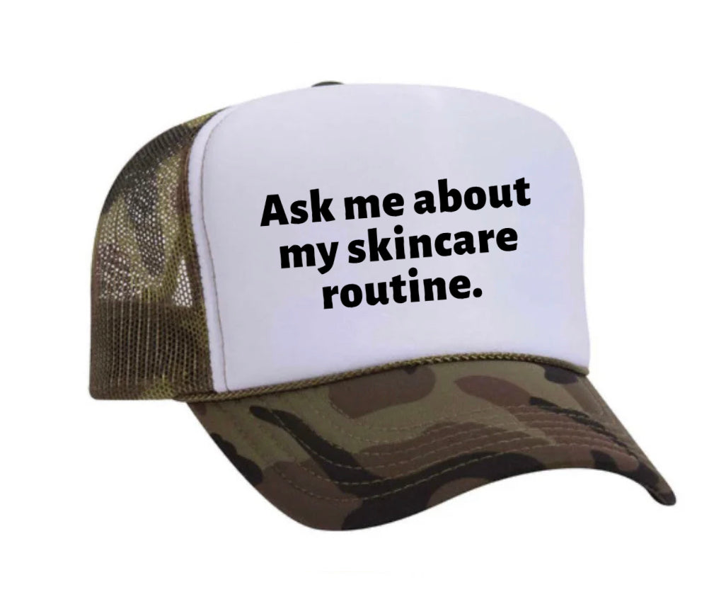 Ask Me About My Skincare Routine Trucker Hat Uncle Bekah’s Inappropriate Trucker Hats