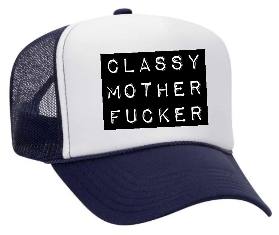 Classy Mother Fcker Block Trucker Hat Uncle Bekah’s Inappropriate Trucker Hats