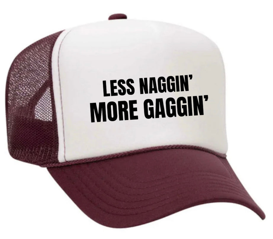 Less Naggin’ More Gaggin’ Trucker Hat Uncle Bekah’s Inappropriate Trucker Hats