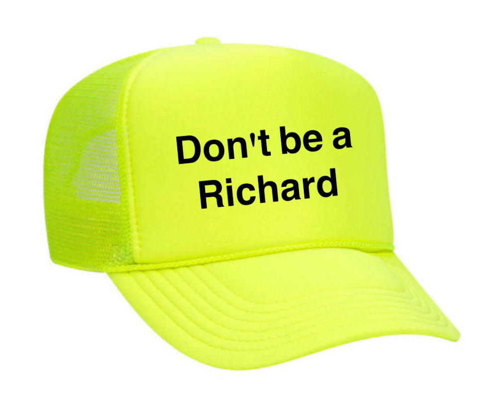 Don't be a Richard Trucker Hat Uncle Bekah’s Inappropriate Trucker Hats
