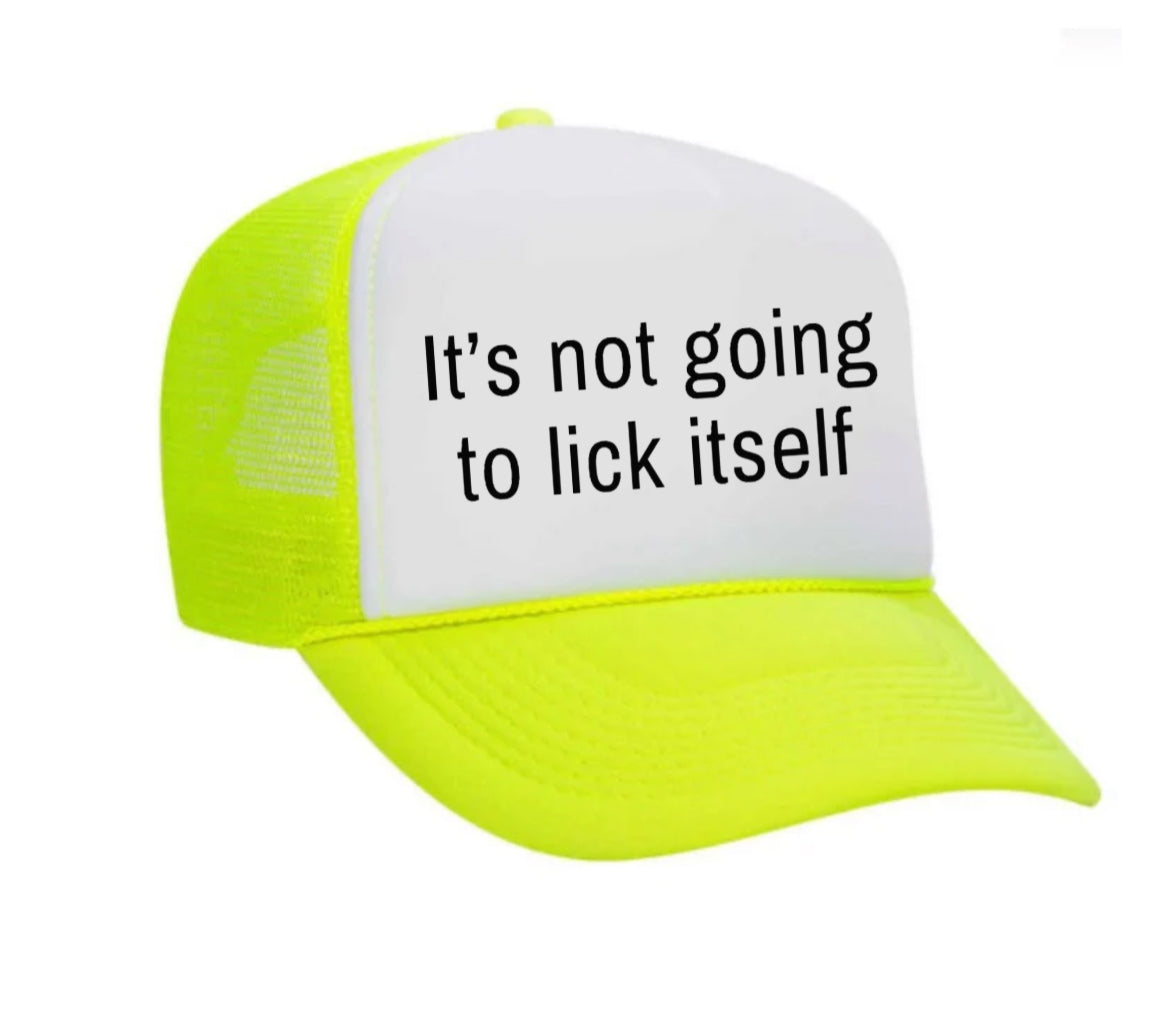 It’s Not Going To Lick Itself Trucker Hat Uncle Bekah’s Inappropriate Trucker Hats